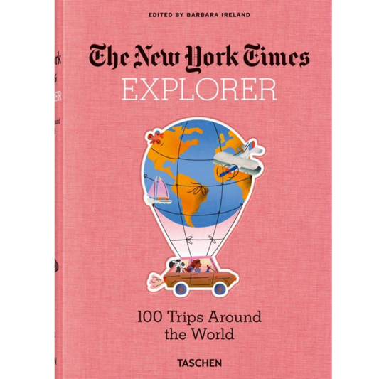 NYT. Explorer. 100 Trips Around the World