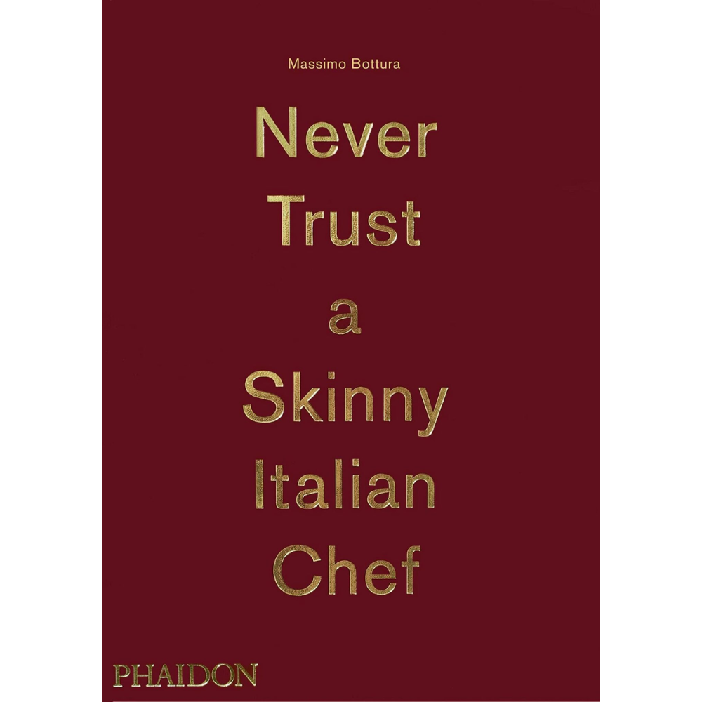 Never Trust a Skinny Italian Chef